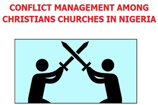 Conflict Management among Christians Churches in Nigeria - Reseach Kings